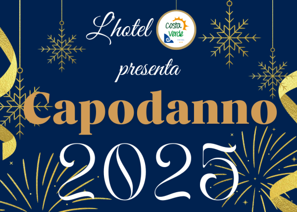 L'hotel Costa Verde presenta Capodanno 2025.